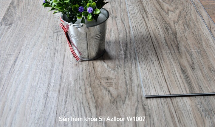 Sàn hèm khóa 5li Azfloor W1007